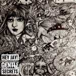 GENTLE SECRETS by Hey Jay!